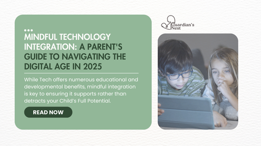 Mindful Technology Integration: A Parent's Guide to Navigating the Digital Age in 2025