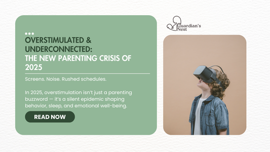 A blog banner featuring a child wearing a VR headset on a beige background next to a green box titled “Overstimulated & Underconnected: The New Parenting Crisis of 2025” by Guardian’s Nest