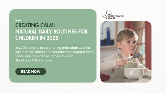 Creating Calm: Natural Daily Routines for Children in 2025