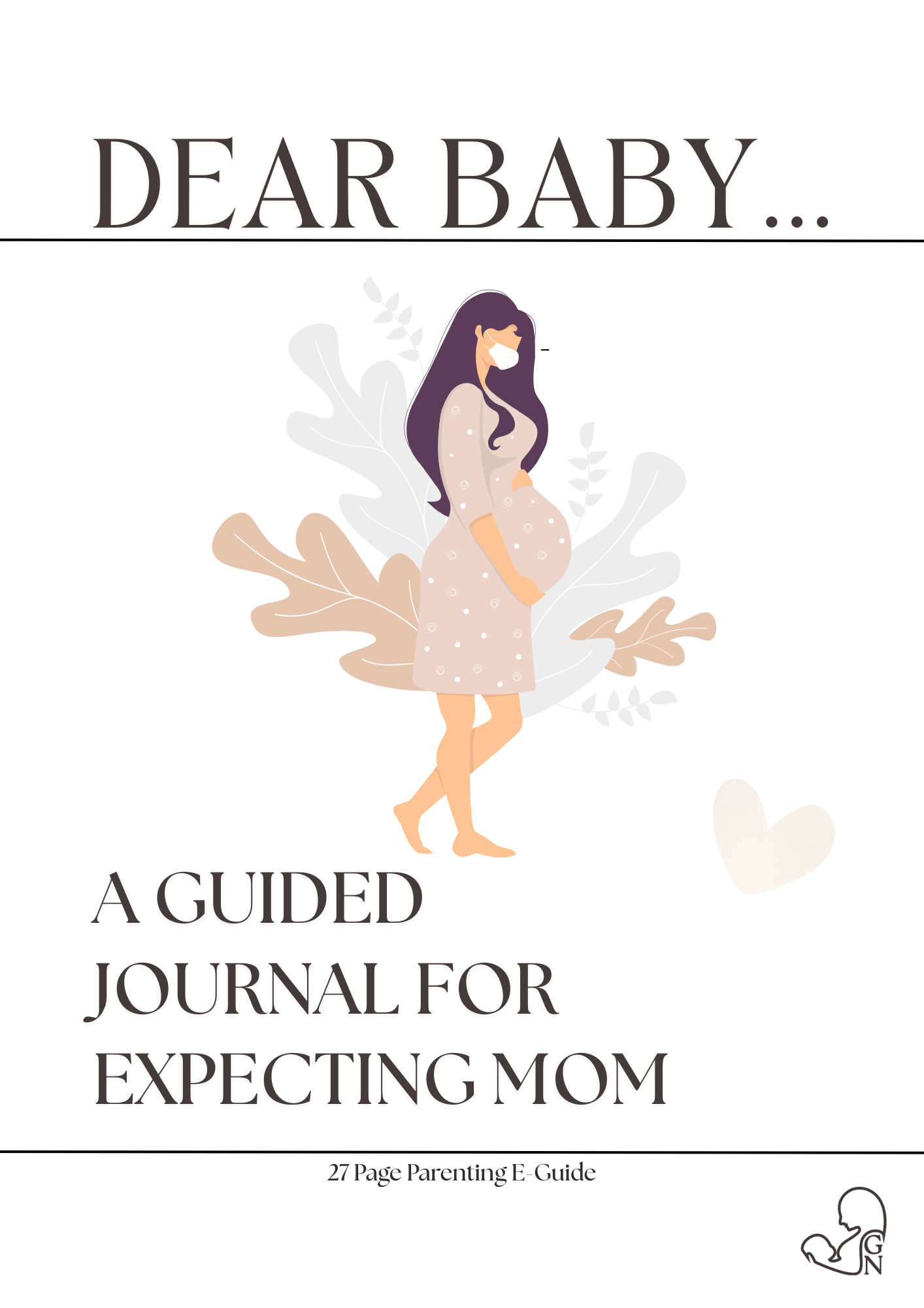 Dear Baby... - A Guided Journal for Expecting Mom